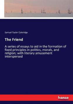 The Friend|Samuel Taylor Coleridge