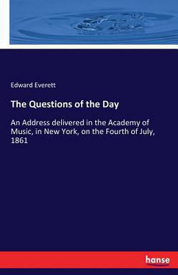 The Questions of the Day|Edward Everett