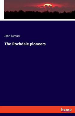 The Rochdale pioneers|John Samuel