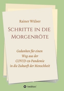 Schritte in die Morgenröte|Rainer Wülser
