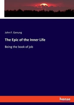 The Epic of the Inner Life|John F. Genung