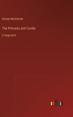 The Princess and Curdie|George MacDonald