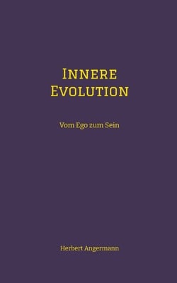 Innere Evolution|Herbert Angermann
