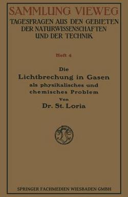Die Lichtbrechung in Gasen ALS Physikalisches Und Chemisches Problem|Stanislaw Loria