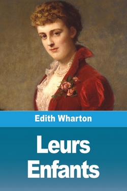 Leurs Enfants|Edith Wharton