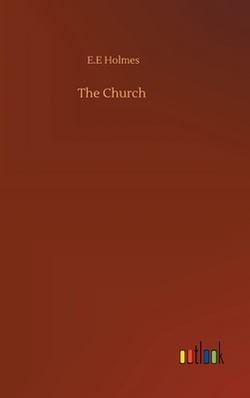 The Church|E. E. Holmes