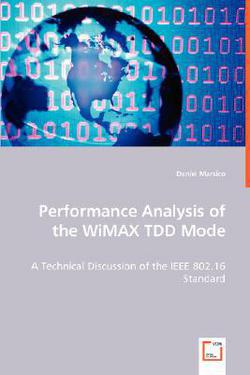 Performance Analysis of the WiMAX TDD Mode|Daniel Marsico