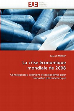 La Crise Économique Mondiale de 2008|Metrop-R
