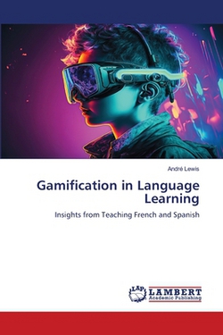 Gamification in Language Learning|André Lewis