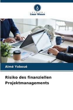Risiko des finanziellen Projektmanagements|Aimé Yoboué
