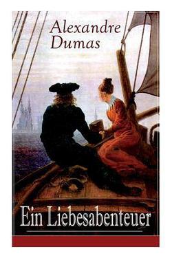 Ein Liebesabenteuer|Alexandre Dumas