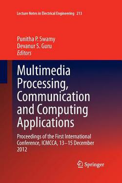 Multimedia Processing, Communication and Computing Applications|Punitha P. Swamy