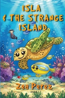 Isla And The Strange Island|Zea Perez