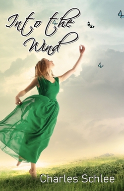 Into the Wind|Charles Schlee