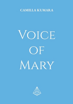 Voice of Mary|Camilla Kumara