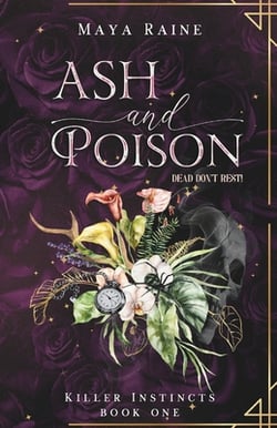 Ash and Poison|Maya Raine