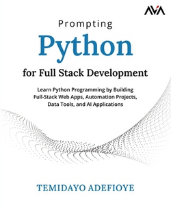 Prompting Python for Full Stack Development|Temidayo Adefioye