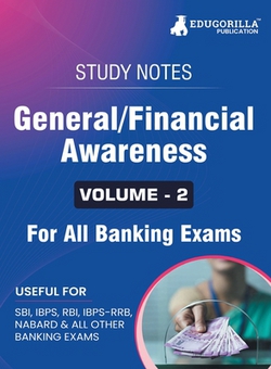 General/Financial Awareness (Vol 2) Topicwise Notes for All Banking Related Exams A Complete Preparation Book for All Your Banking Exams with Solved M|Edugorilla Prep Experts