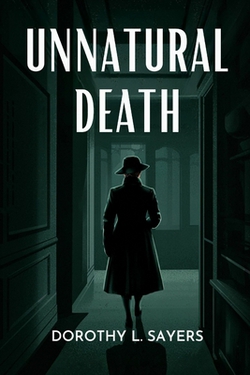 Unnatural Death (Lord Peter Wimsey, #3)|Dorothy L. Sayers