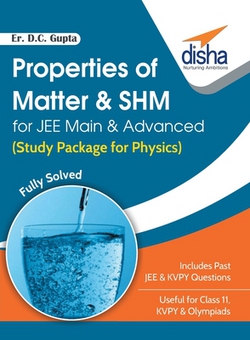 Properties of Matter & SHM for JEE Main & Advanced (Study Package for Physics)|D. C. Er Gupta