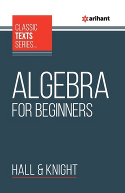 Algebra For Beginners|Hall &. Knight