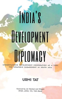 India's Development Diplomacy|Urmi Tat