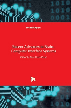 Recent Advances in Brain-Computer Interface Systems|Reza Fazel-Rezai