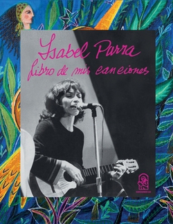 Isabel Parra. Libro de mis canciones|Violeta Isabel Cereceda Parra