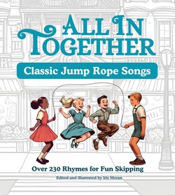 All in Together - Jump Rope Rhymes|Iris Moran