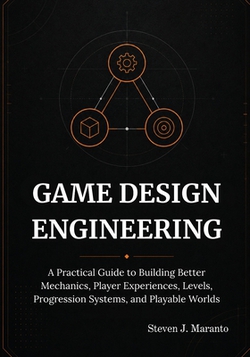 Game Design Engineering|Steven J. Maranto