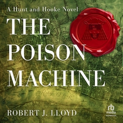 The Poison Machine|Robert J. Lloyd