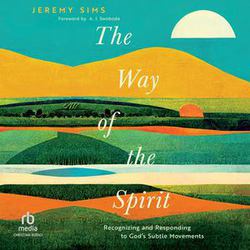 The Way of the Spirit|Jeremy Daniel Sims