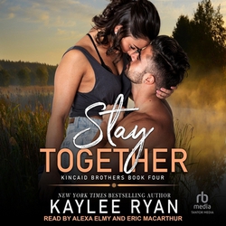 Stay Together|Kaylee Ryan