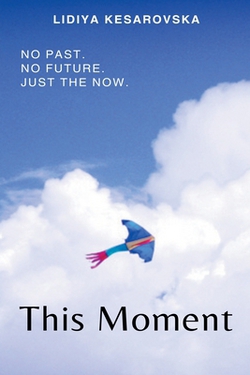 This Moment|Lidiya Kesarovska
