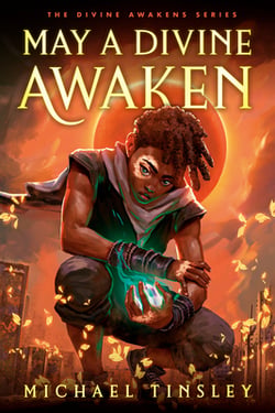 May a Divine Awaken|Michael Tinsley