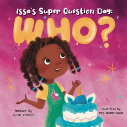Issa's Super Question Day|Aliya Yancey