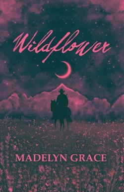 Wildflower|Madelyn Grace