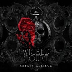 Wicked Court|Ketley Allison