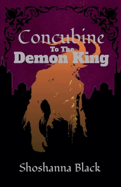 Concubine to the Demon King|Shoshanna Black