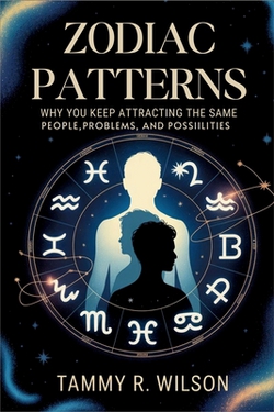 Zodiac patterns|Tammy R. Wilson