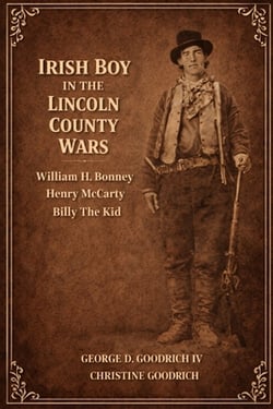 Irish Boy In The Lincoln County Wars|Christine Goodrich