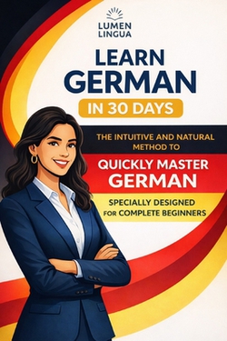 Learn German in 30 Days|Lumen Lingua