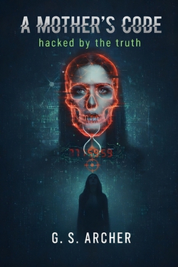 A Mother's Code|Gregory Scott Archer