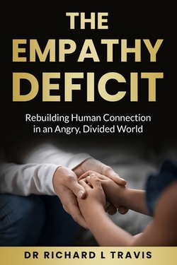 The Empathy Deficit|Richard L. Travis