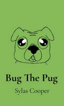 Bug The Pug|Sylas Cooper