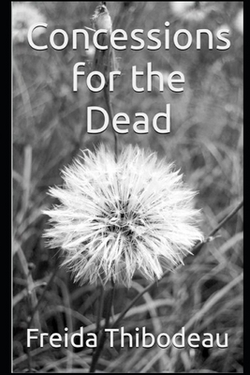 Concessions for the Dead|Freida Thibodeau