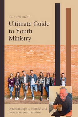 Ultimate Guide to Youth Outreach|Tony Rizzo