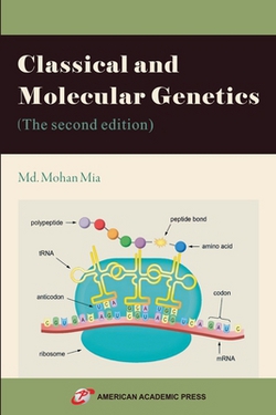 Classical and Molecular Genetics (The second edition)|MD Mohan Mia