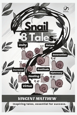 Snail 8 Tales.|Vincent Matthew