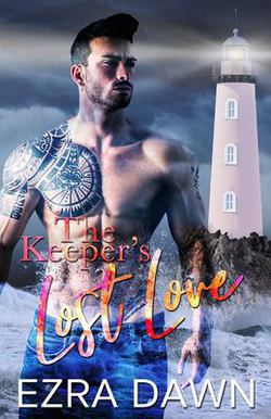 The Keeper's Lost Love|Ezra Dawn